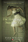 The Haunting of Sunshine Girl (The Haunting of Sunshine Girl, #1)