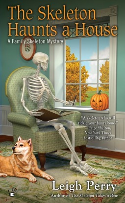 ARC Review:  The Skeleton Haunts a House (A Family Skeleton Mystery) by Leigh Perry