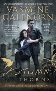 Autumn Thorns (Whisper Hollow #1) by Yasmine Galenorn