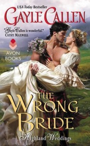 The Wrong Bride (Highland Weddings #1) by Gayle Callen