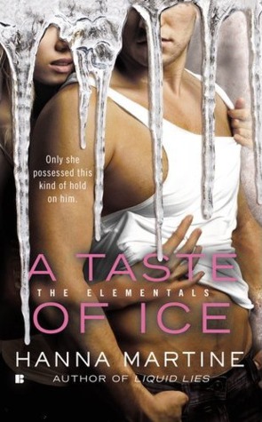 A Taste of Ice (The Elementals, #2) by Hanna Martine