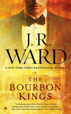 Review: The Bourbon Kings by J.R. Ward