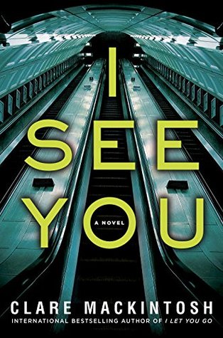 I See You by Clare Mackintosh