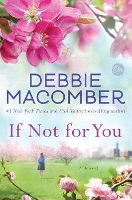 Review:  If Not for You by Debbie Macomber