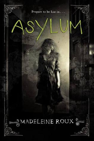 Review:  Asylum by Madeleine Roux