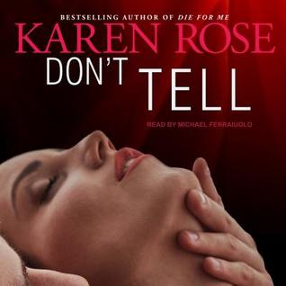 Don't Tell by Karen Rose, Michael Ferraiuolo