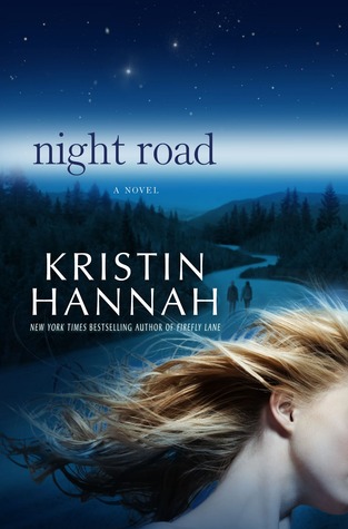 Review:  Night Road by Kristin Hannah