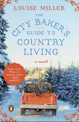 Guest Review: The City Baker’s Guide to Country Living by Louise Miller