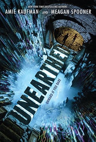 Review: Unearthed by Amie Kaufman, Meagan Spooner