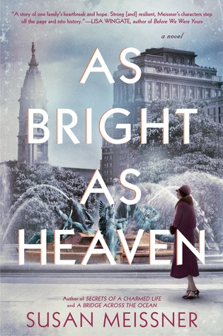 Review: As Bright as Heaven by Susan Meissner