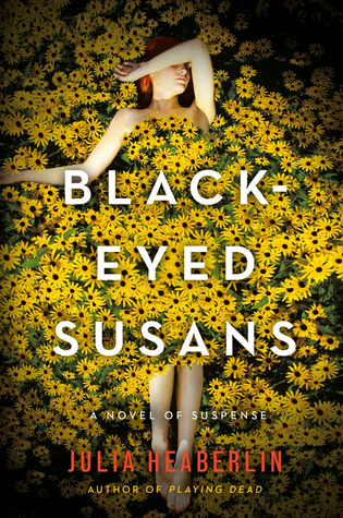 Review: Black-Eyed Susans by Julia Heaberlin