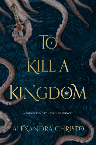 Review: To Kill a Kingdom by Alexandra Christo