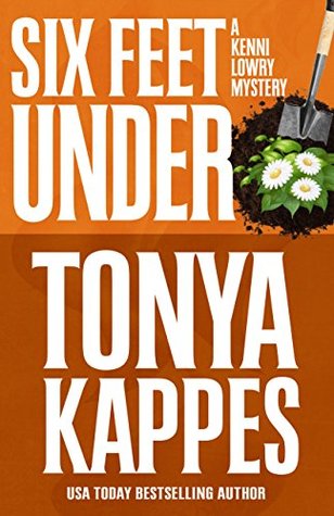 Guest Review: Six Feet Under by Tonya Kappes