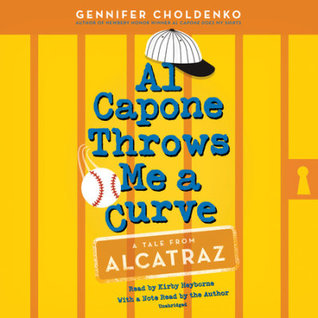 Guest Review: Al Capone Throws Me a Curve by Gennifer Choldenko, Narrated by Kirby Heyborne