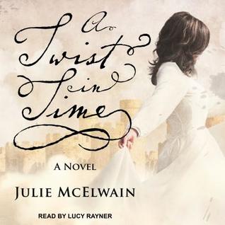 Guest Audio review: A Twist in Time by Julie McElwain,  Lucy Rayner