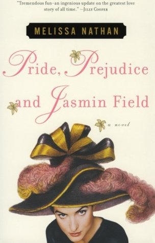 Guest Review: Pride, Prejudice, and Jasmin Field by Melissa Nathan