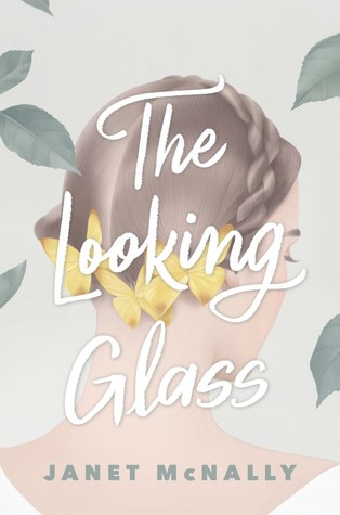 Review: The Looking Glass by Janet McNally