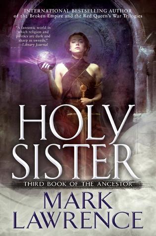 Sophia Rose Review: Holy Sister by Mark Lawrence