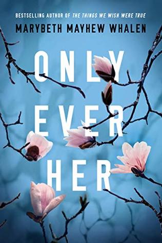 Review: Only Ever Her by Marybeth Mayhew Whalen