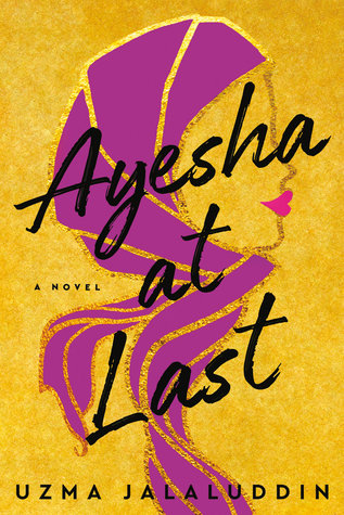 Sophia Rose Review: Ayesha at Last by Uzma Jalaluddin