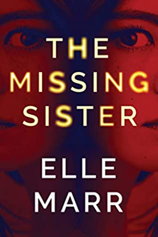 Review: The Missing Sister by Elle Marr